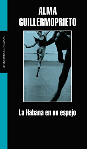 La Habana en un espejo / Dancing with Cuba (Random House) von LITERATURA RANDOM HOUSE